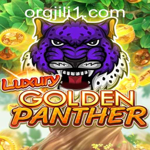Exploring the Excitement of LUXURYGOLDENPANTHER: A Thrilling New Game by JILI1